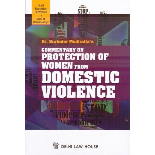 Dr. Surinder Mediratta's Commentary on Protection of Women from Domestic Violence [HB] by Delhi Law House